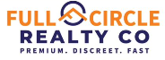 Full Circle Realty Co — Premium. Discreet. Fast.